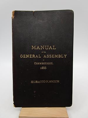 Manual of the General Assembly of Connecticut 1895