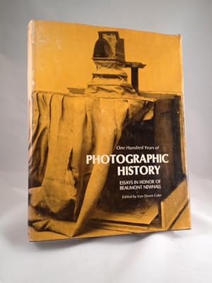 One Hundred Years of Photographic History Essays in Honor of Beaumont Newhall