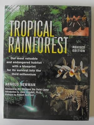 Seller image for The Tropical Rainforest: Our most valuable and endangered habitat with a blueprint for its survival into the third millennium for sale by Friends of PLYMC