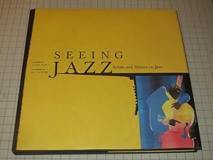 Image du vendeur pour Seeing Jazz: Artists and Writers on Jazz mis en vente par rareviewbooks