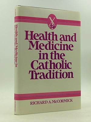 Bild des Verkufers fr HEALTH AND MEDICINE IN THE CATHOLIC TRADITION: TRADITION IN TRANSITION zum Verkauf von Kubik Fine Books Ltd., ABAA