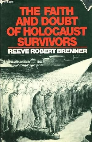 Seller image for THE FAITH AND DOUBT OF HOLOCAUST SURVIVORS for sale by Le-Livre