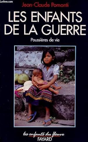 Seller image for LES ENFANTS DE LA GUERRE VOLUME II - -TOME II : POUSSIERES DE VIE for sale by Le-Livre