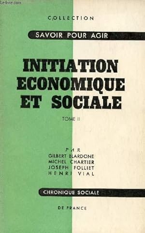 Bild des Verkufers fr INITIATION ECONOMIQUE ET SOCIALE -VOLUME 2 - TOME 2 zum Verkauf von Le-Livre