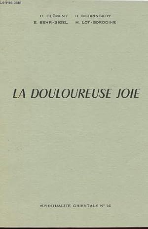 LA DOULOUREUSE JOIE