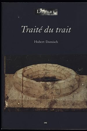 Traité du trait: Tractatus tractus