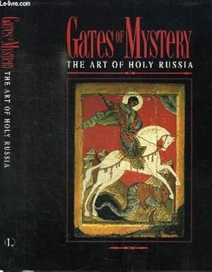 Seller image for GATES OF MYSTERY - THE ART OF HOLY RUSSIA for sale by Le-Livre