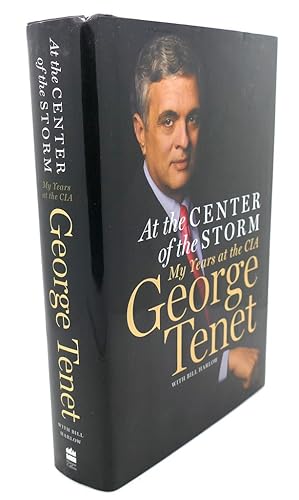 Seller image for AT THE CENTER OF THE STORM My Years At the CIA for sale by Rare Book Cellar