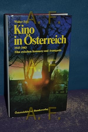 Bild des Verkufers fr Kino in sterreich 1945 - 1983 : Film zwischen Kommerz und Avantgarde. Ein sterreich-Thema aus dem Bundes-Verlag zum Verkauf von Antiquarische Fundgrube e.U.