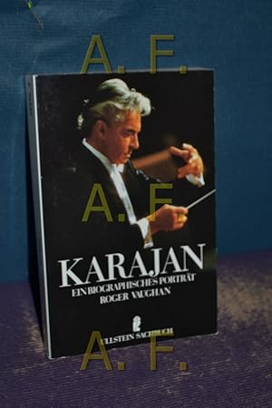 Immagine del venditore per Herbert von Karajan : ein biographisches Portrt. Robert Vaughan. [bers. von Hans-Ulrich Seebohm] / Ullstein , Nr. 34496 : Ullstein-Sachbuch venduto da Antiquarische Fundgrube e.U.