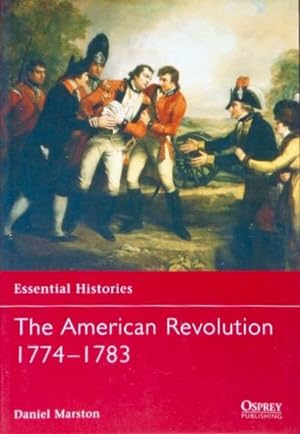 Image du vendeur pour The American Revolution: 1774-1783 mis en vente par Canford Book Corral
