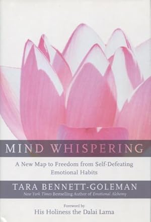 Image du vendeur pour Mind Whispering: A New Map to Freedom from Self-Defeating Emotional Habits mis en vente par Kenneth A. Himber