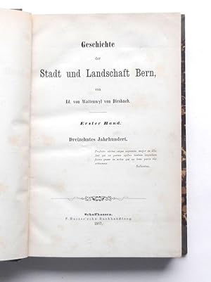 Immagine del venditore per Geschichte der Stadt und Landschaft Bern. Erster Band: Dreizehntes Jahrhundert. venduto da Buch- und Kunst-Antiquariat Flotow GmbH