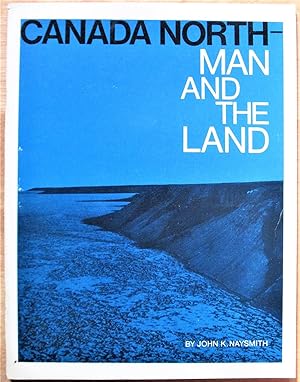 Canada North-Man and the Land