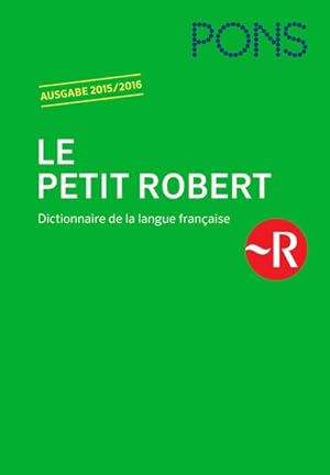 Imagen del vendedor de PONS Le Petit Robert 2015/2016 Dictionnaire de la langue franaise a la venta por Bunt Buchhandlung GmbH