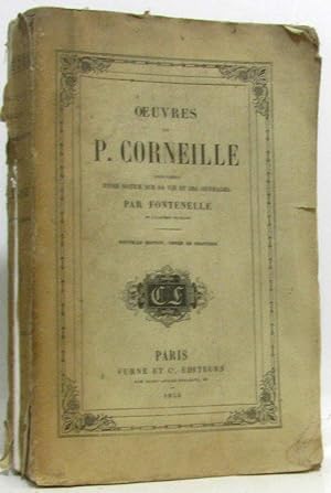 Seller image for Oeuvres de P. Corneille prcdes d'une notice sur sa vie et ses ouvrages par Fontenelle for sale by crealivres