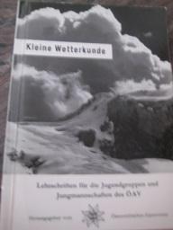 Imagen del vendedor de Kleine Wetterkunde Lehrschriften fr die Jugend des sterreichischen Alpenvereins Heft 2 a la venta por Alte Bcherwelt