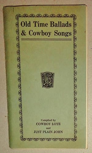 Seller image for Old Time Ballads and Cowboy Songs for sale by DogStar Books