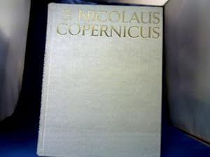 Nicolaus Copewrnicus. 1473/1973. Das Bild vom Kosmos und die Copernikanische Revolution in den ge...