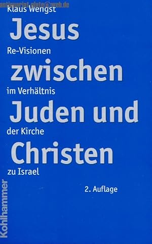 Bild des Verkufers fr Jesus zwischen Juden und Christen. Re-Visionen im Verhltnis der Kirche zu Israel. zum Verkauf von Antiquariat-Plate