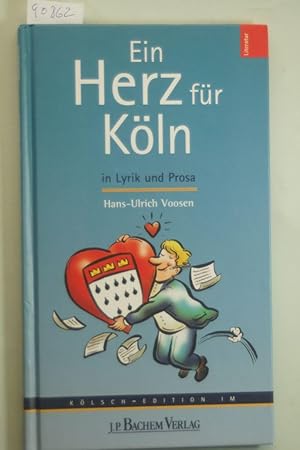 Ein Herz für Köln in Lyrik und Prosa