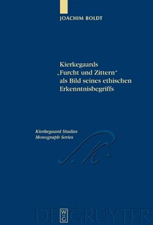 Bild des Verkufers fr Kierkegaards "Furcht und Zittern" als Bild seines ethischen Erkenntnisbegriffs zum Verkauf von AHA-BUCH GmbH
