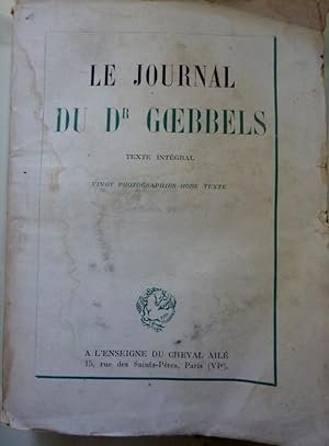 LE JOURNAL DU DR. GOEBBELS Texte integral Vingt photographie hors texte