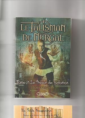 Seller image for Le Talisman de Nergal Tome 2: Le Trsor de Salomon for sale by La Petite Bouquinerie