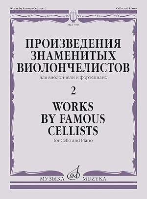 Works of famous cellists vol. 2: For cello & piano /ed by Bostrem G.