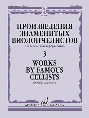 Works of famous cellists vol. 3: For cello & piano /ed by Bostrem G.