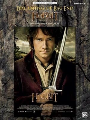 Bild des Verkufers fr Dreaming of Bag End (from The Hobbit: An Unexpected Journey) (Original Sheet Music Editions) : from The Hobbit: An Unexpected Journey zum Verkauf von AHA-BUCH