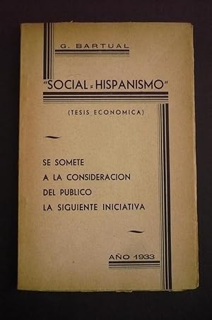 SOCIAL - HISPANISMO. (Tesis económica).