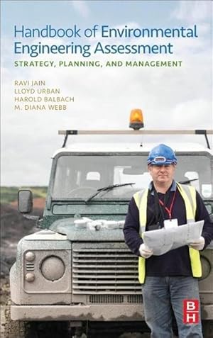 Seller image for Handbook of Environmental Engineering Assessment: Strategy, Planning, and Management : Strategy, Planning, and Management for sale by AHA-BUCH