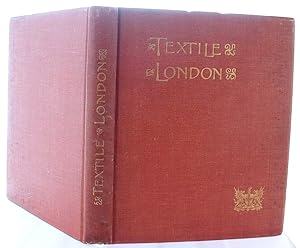Textile London Its Records and Associations