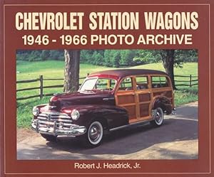 Bild des Verkufers fr Chevrolet Station Wagons 1946 through 1966 Photo Archive. zum Verkauf von ANTIQUARIAT ERDLEN