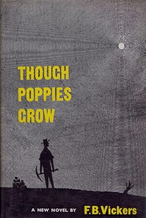 Seller image for THOUGH POPPIES GROW for sale by Kay Craddock - Antiquarian Bookseller