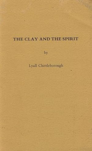 THE CLAY AND THE SPIRIT