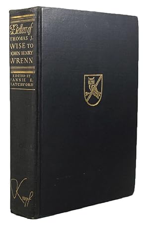 Seller image for LETTERS OF THOMAS J. WISE TO JOHN HENRY WRENN for sale by Kay Craddock - Antiquarian Bookseller