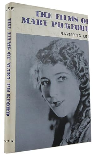 THE FILMS OF MARY PICKFORD