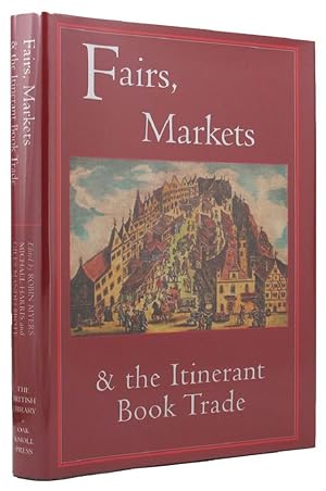 Image du vendeur pour FAIRS, MARKETS & THE ITINERANT BOOK TRADE mis en vente par Kay Craddock - Antiquarian Bookseller