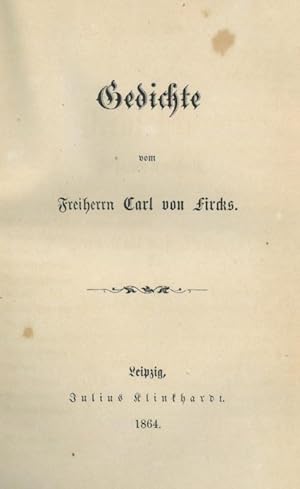 Fircks, Karl Freiherr von. Gedichte.