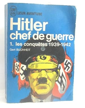 Seller image for Hitler chef de guerre. 1. Les conqetes 1939-1942 for sale by crealivres