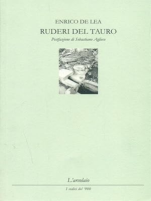 Bild des Verkufers fr Ruderi del Tauro zum Verkauf von Librodifaccia