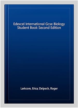 Seller image for Edexcel International Gcse Biology Student Book Second Edition for sale by GreatBookPrices