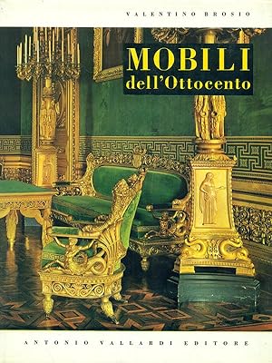Bild des Verkufers fr Mobili dell'Ottocento zum Verkauf von Librodifaccia