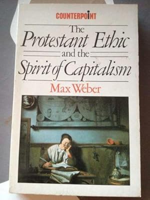 The Protestant Ethic and the Spirit of Capitalism (Counterpoint)