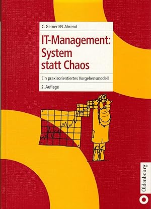 Bild des Verkufers fr IT-Management: System statt Chaos: Ein praxisorientiertes Vorgehensmodell zum Verkauf von Paderbuch e.Kfm. Inh. Ralf R. Eichmann