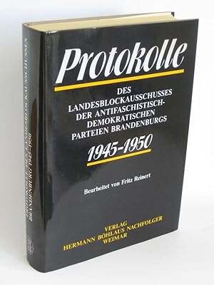 Seller image for Protokolle des Landesblockausschusses der antifaschistisch-demokratischen Parteien Brandenburgs 1945-1950 for sale by Antiquariat Foertsch