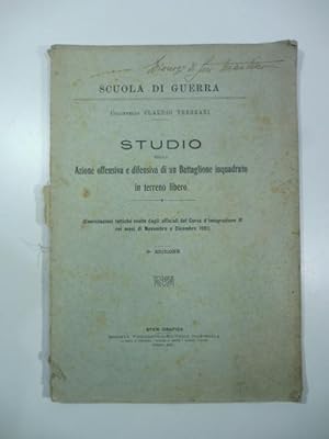 Studio della azione offensiva e difensiva di un battaglione inquadrato in terreno libero