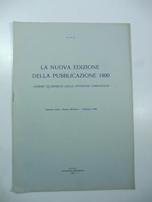 La nuova edizione della pubblicazione 1800 Norme di impiego della divisione corazzata